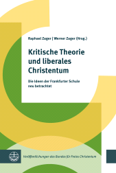 E-book, Kritische Theorie und liberales Christentum : Die Ideen der Frankfurter Schule neu betrachtet, Evangelische Verlagsanstalt