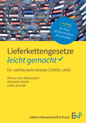 eBook, Lieferkettengesetze – leicht gemacht : EU- und Deutsche Gesetze  (CSDDD, LKSG), Edition Wissenschaft & Praxis