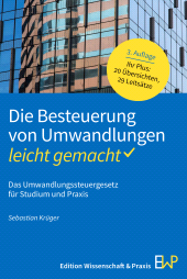 E-book, Die Besteuerung von Umwandlungen – leicht gemacht : Das Umwandlungssteuergesetz für Studium und Praxis, Edition Wissenschaft & Praxis