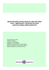 E-book, Negociación extrajudicial obligatoria civil y mercantil después de 2025 : Justicia restaurativa, Ediciones Experiencia