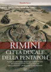 E-book, Dinamiche dell'incastellamento in Adriatico : secoli X-XIII : atti del convegno internazionale, Urbino, Palazzo Bonaventura, Aula Magna del Rettorato, 27-28-29 novembre 2023, All'insegna del giglio