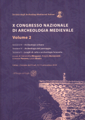 eBook, X Congresso nazionale di archeologia medievale : volume 2: Sezione III, Archeologia urbana, Sezione IV, Archeologia del paesaggio, Sezione V, Luoghi di culto e archeologia funeraria : Udine, Cividale del Friuli, 9-13 settembre 2025, All'insegna del giglio