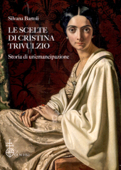 E-book, Le scelte di Cristina Trivulzio : storia di un'emancipazione, 