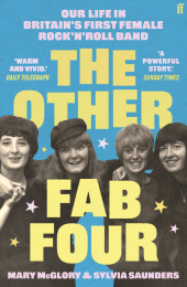 m, The Other Fab Four : Our life in Britain's first female rock 'n' roll band, Faber & Faber