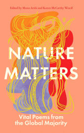 m, Nature Matters : Vital Poems from the Global Majority, Faber & Faber