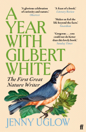 eBook, A Year with Gilbert White : The First Great Nature Writer, Faber & Faber