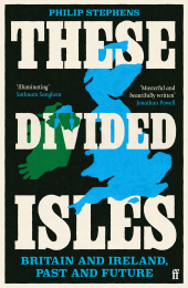 E-book, These Divided Isles : Britain and Ireland, Past and Future, Faber & Faber