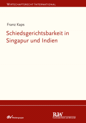 E-book, Schiedsgerichtsbarkeit in Singapur und Indien, Fachmedien Recht und Wirtschaft