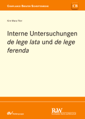 eBook, Interne Untersuchungen de lege lata und de lege ferenda, Fachmedien Recht und Wirtschaft