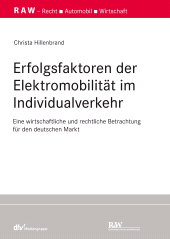 E-book, Erfolgsfaktoren der Elektromobilität im Individualverkehr : Eine wirtschaftliche und rechtliche Betrachtung für den deutschen Markt, Fachmedien Recht und Wirtschaft