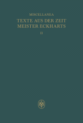 eBook, Miscellanea: Texte aus der Zeit Meister Eckharts II : Berthold von Wimpfen, Opera. Anonymus, Quaestio utrum beatitudo consistat in intellectu agente. Anonymus, Tractatus de natura accidentis. Pseudo-Bertram de Ahlen, De investigatione creatoris per creaturas, Felix Meiner Verlag
