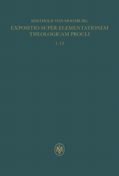 E-book, Expositio super Elementationem theologicam Procli. Propositiones 1-13, Felix Meiner Verlag