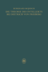 E-book, Die Theorie des Intellekts : Bei Dietrich von Freiberg., Felix Meiner Verlag