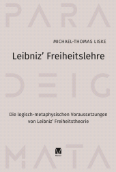 E-book, Leibniz' Freiheitslehre : Die logisch-metaphysischen Voraussetzungen von Leibniz' Freiheitstheorie, Felix Meiner Verlag