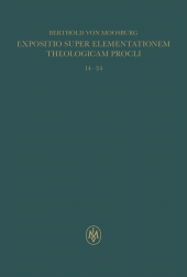 E-book, Expositio super Elementationem theologicam Procli. Propositiones 14-34, Felix Meiner Verlag