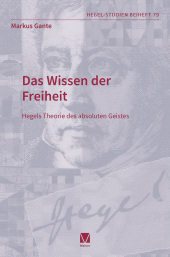 E-book, Das Wissen der Freiheit : Hegels Theorie des absoluten Geistes, Felix Meiner Verlag