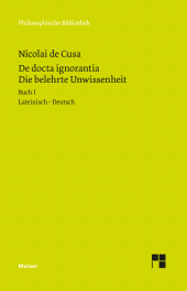 E-book, De docta ignorantia. Die belehrte Unwissenheit : Liber primus. Buch I. Zweisprachige Ausgabe, Felix Meiner Verlag