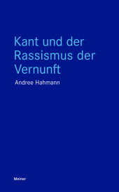 eBook, Kant und der Rassismus der Vernunft, Felix Meiner Verlag