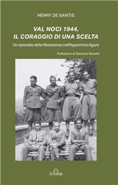 eBook, Val Noci 1944, il coraggio di una scelta : un episodio della Resistenza nell'Appennino ligure, De Ferrari