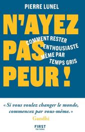 E-book, N'ayez pas peur !-Comment rester enthousiaste même par temps gris, First Éditions
