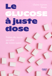 E-book, Le glucose à juste dose, First Éditions