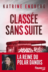 E-book, Classée sans suite - Une enquête de Liv Jensen - Nouveauté 2025 thriller Katrine Engberg - La nouvelle reine du thriller scandinave, Fleuve éditions