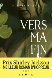 E-book, Vers ma fin Nouveauté roman d'horreur 2025-Prix Shirley Jackson-Un roman inoubliable à la croisée du body horror et du folk horror, Fleuve éditions