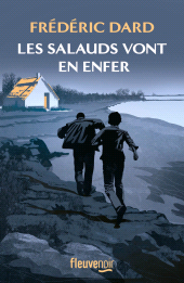 E-book, Les salauds vont en enfer : Un roman noir de Frédéric Dard, Fleuve éditions