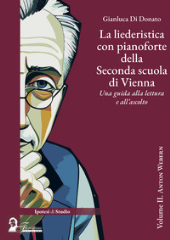 E-book, La liederistica con pianoforte della seconda scuola di Vienna : una guida alla lettura e all'ascolto : Volume 2: Anton Webern, Florestano Edizioni