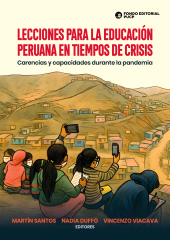 E-book, Lecciones para la educación peruana en tiempos de crisis : Carencias y capacidades durante la pandemia, Fondo Editorial de la PUCP