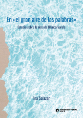 E-book, En "el gran aire de las palabras" : Estudio sobre la obra de Blanca Varela, Fondo Editorial de la PUCP