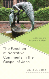 eBook, The Function of Narrative Comments in the Gospel of John : A Literary and Linguistic Analysis, Fortress Academic