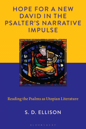 eBook, Hope for a New David in the Psalter's Narrative Impulse : Reading the Psalms as Utopian Literature, Fortress Academic