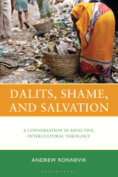 E-book, Dalits, Shame, and Salvation : A Conversation in Affective, Intercultural Theology, Fortress Academic