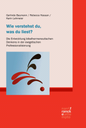 E-book, Wie verstehst du, was du liest? : Die Entwicklung bibelhermeneutischen Denkens in der exegetischen Professionalisierung, Narr Francke Attempto Verlag