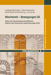 E-book, Movimenti - Bewegungen III : Akten der Sprachwissenschaftlichen Sektion des Deutschen Italianistentags 2022, Narr Francke Attempto Verlag