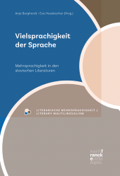 E-book, Vielsprachigkeit der Sprache : Mehrsprachigkeit in den slavischen Literaturen, Narr Francke Attempto Verlag