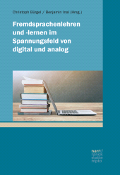 E-book, Fremdsprachenlehren und -lernen im Spannungsfeld von digital und analog, Narr Francke Attempto Verlag