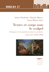 E-book, Textes et corps sous le scalpel : Pratiques de la mutilation dans la première modernité (1500-1800), Narr Francke Attempto Verlag