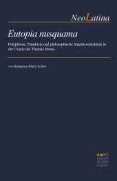 E-book, Eutopia nusquama : Polyphonie, Paradoxie und philosophische Staatskonstruktion in der Utopia des Thomas Morus, Narr Francke Attempto Verlag