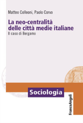E-book, La neo-centralità delle città medie italiane : il caso di Bergamo, 
