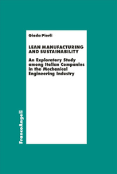 E-book, Lean manufacturing and sustainability : an exploratory study among Italian companies in the mechanical engineering industry, Franco Angeli