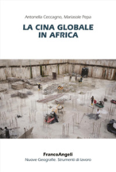 E-book, La Cina globale in Africa, F. Angeli