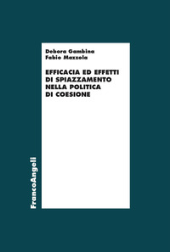 eBook, Efficacia ed effetti di spiazzamento nella politica di coesione, Franco Angeli