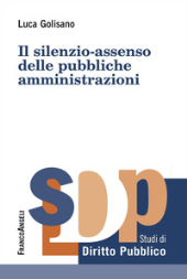 E-book, Il silenzio-assenso delle pubbliche amministrazioni, Franco Angeli