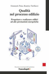 E-book, Qualità nel processo edilizio : progettare e realizzare edifici ad alte prestazioni energetiche, Franco Angeli