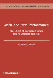 eBook, Mafia and Firm Performance : the Effect of Organized Crime and Its Judicial Removal, Franco Angeli