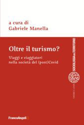 E-book, Oltre il turismo? : viaggi e viaggiatori nella società del (post) Covid, Franco Angeli