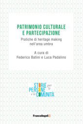 E-book, Patrimonio culturale e partecipazione : pratiche di heritage making nell'area umbra, Franco Angeli
