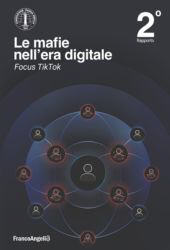 E-book, Le mafie nell'era digitale : focus TikTok, Franco Angeli